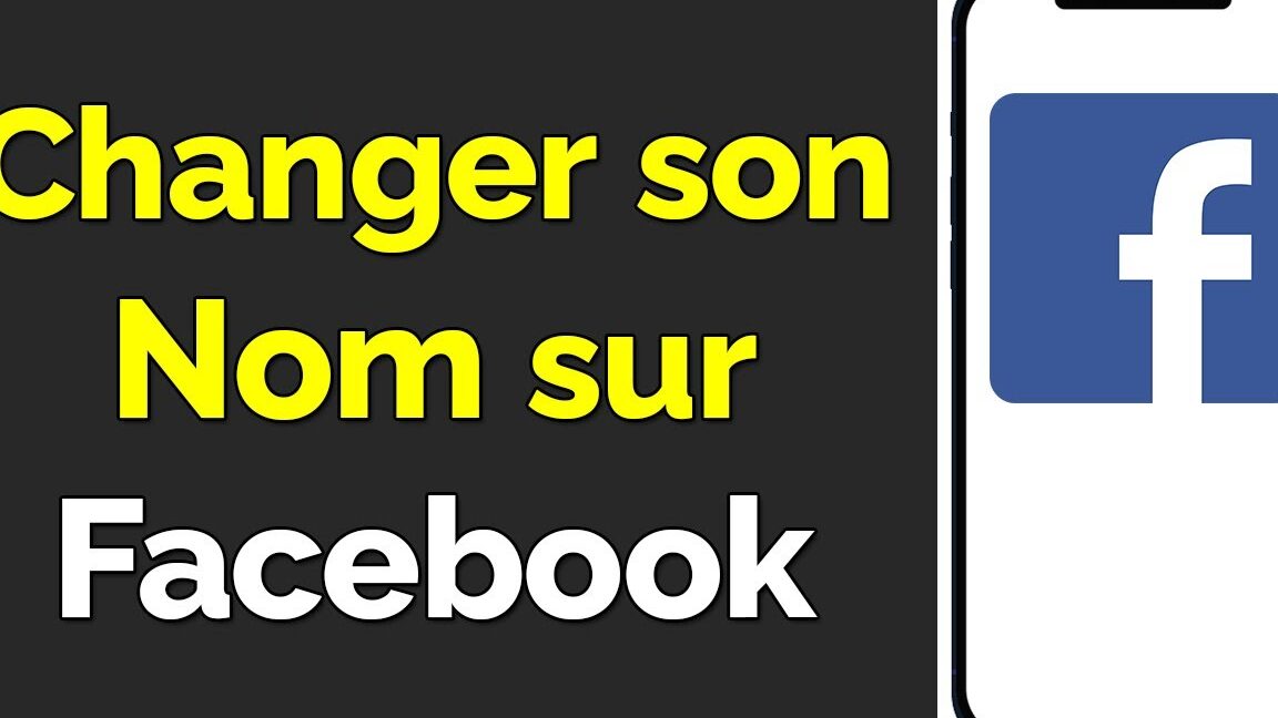 Changer son nom sur Facebook
